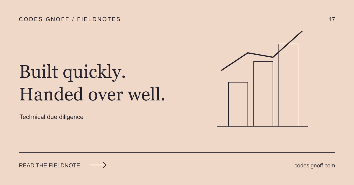 Built quickly. Handed over well. — Technical due diligence